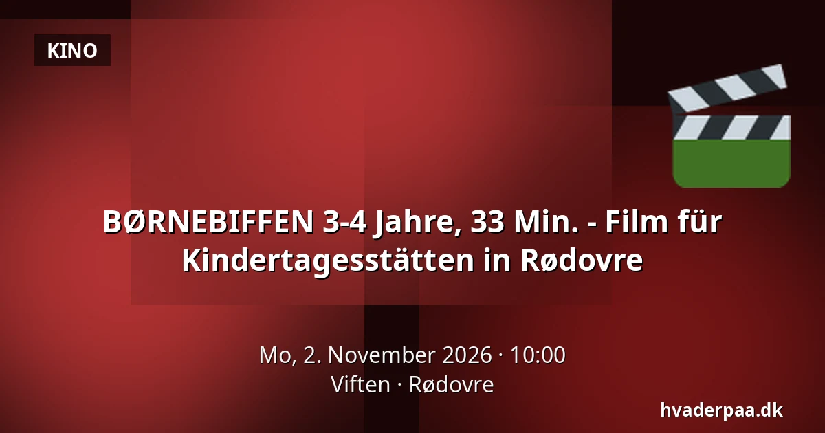 BØRNEBIFFEN 3-4 Jahre, 33 Min. - Film für Kindertagesstätten in Rødovre · Viften, Rødovre