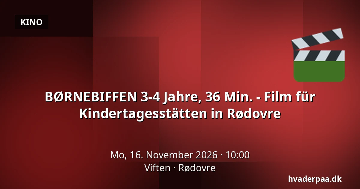 BØRNEBIFFEN 3-4 Jahre, 36 Min. - Film für Kindertagesstätten in Rødovre · Viften, Rødovre