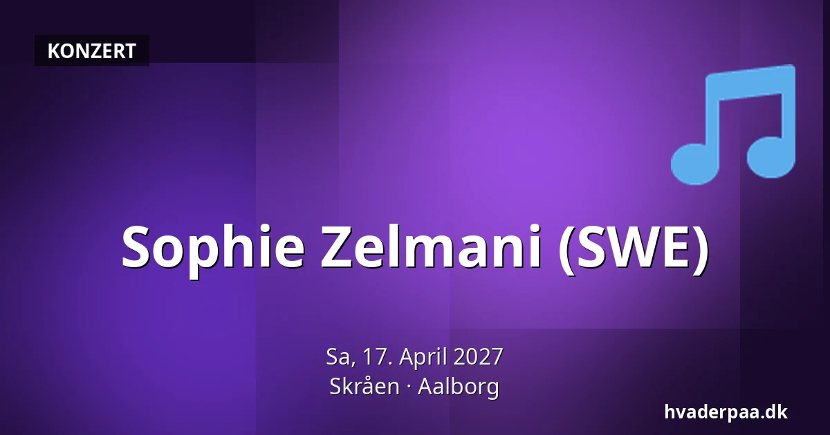 Sophie Zelmani (SWE) — Skråen, Aalborg