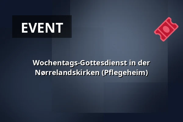 Wochentags-Gottesdienst in der Nørrelandskirken (Pflegeheim) · Nørrelandskirken, holstebro, Holstebro
