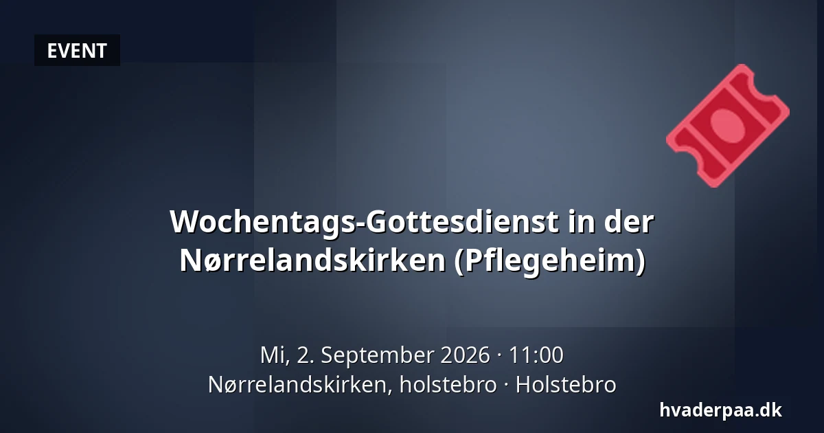 Wochentags-Gottesdienst in der Nørrelandskirken (Pflegeheim) · Nørrelandskirken, holstebro, Holstebro