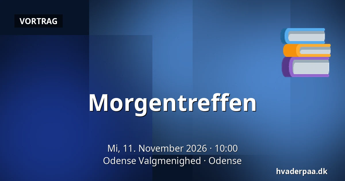Morgentreffen · Odense Valgmenighed, Odense
