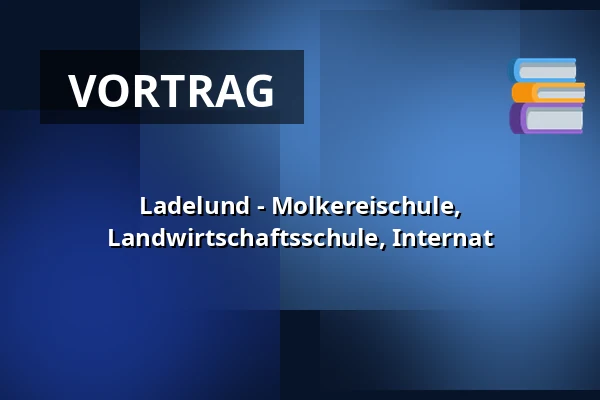 Ladelund - Molkereischule, Landwirtschaftsschule, Internat · Ladelund Efterskole, Vejen