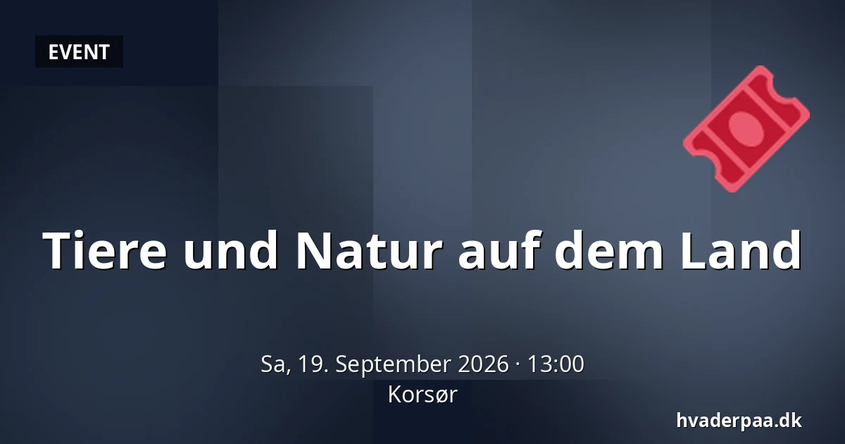 Tiere und Natur auf dem Land · Korsør