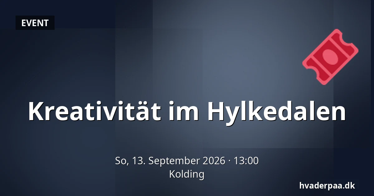 Kreativität im Hylkedalen · Kolding