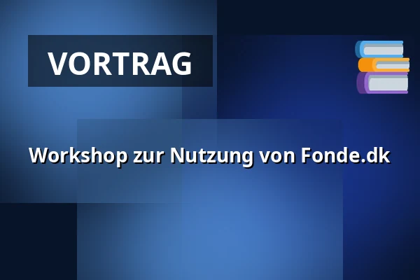 Workshop zur Nutzung von Fonde.dk · Hornsyld Idrætscenter, Hornsyld