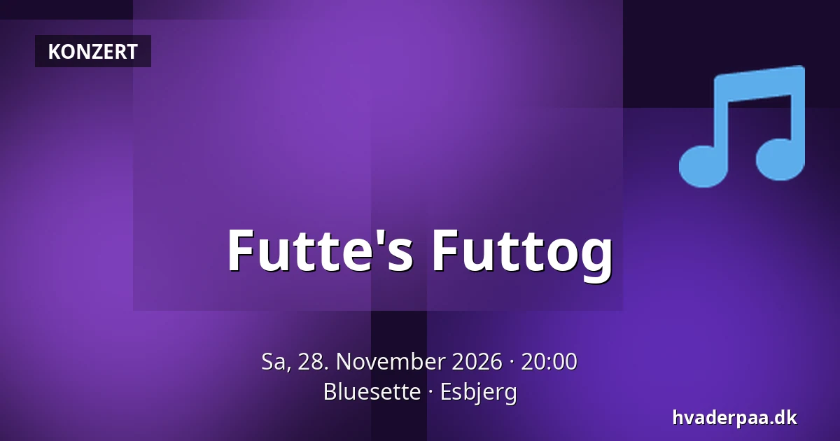Futte's Futtog · Bluesette, Esbjerg