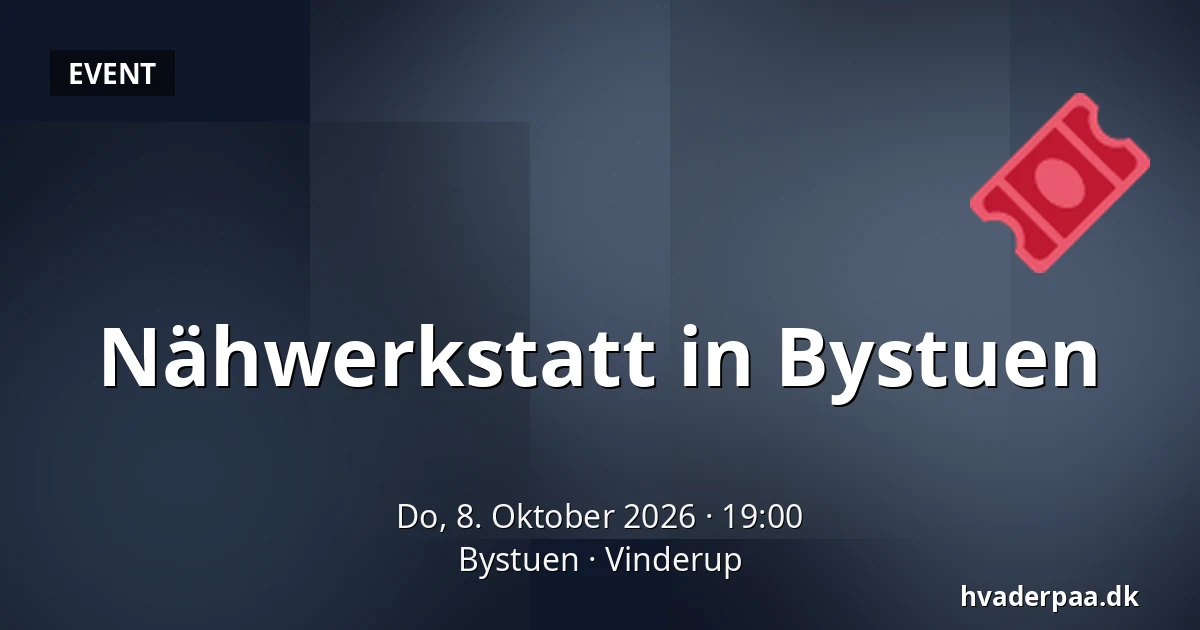 Nähwerkstatt in Bystuen · Bystuen, Vinderup