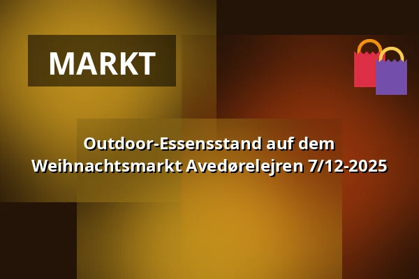 Outdoor-Essensstand auf dem Weihnachtsmarkt Avedørelejren 7/12-2025 · Cirkusmuseet/Forstadsmuseet, Hvidovre
