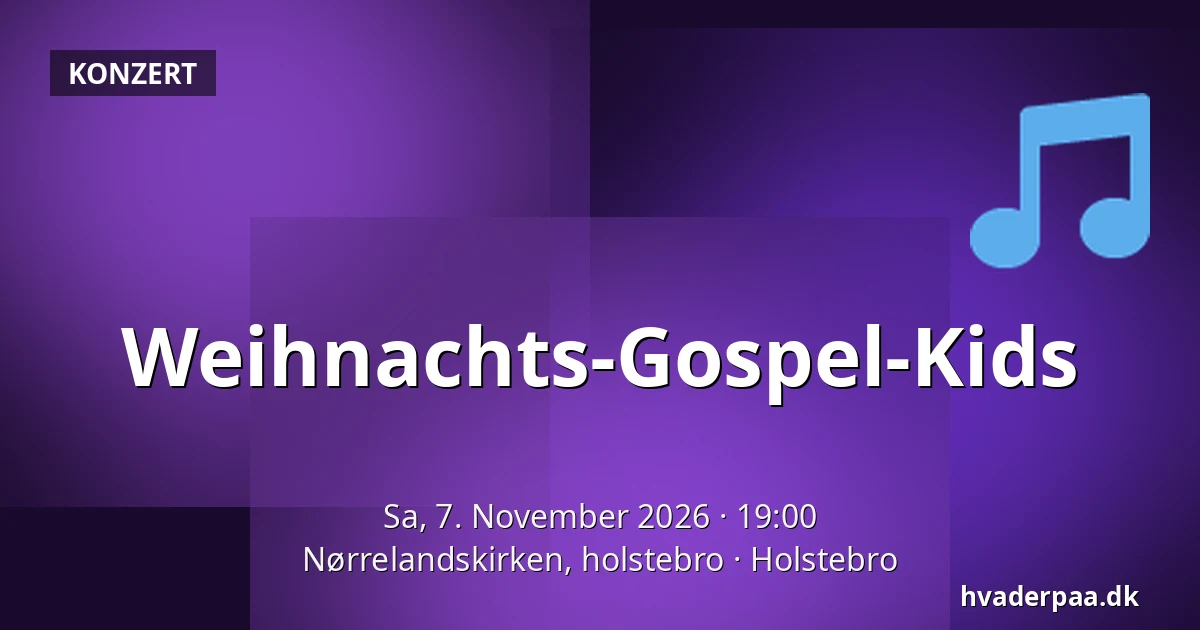 Weihnachts-Gospel-Kids · Nørrelandskirken, holstebro, Holstebro