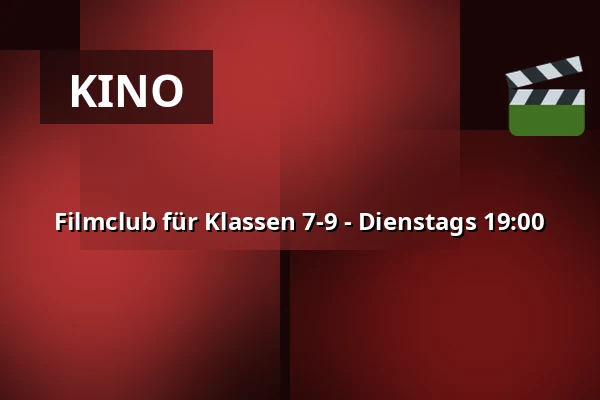 Filmclub für Klassen 7-9 - Dienstags 19:00 · Vamdrup Kino, Vamdrup