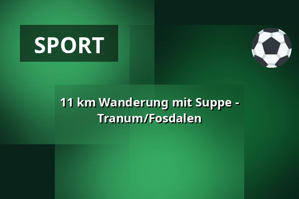 11 km Wanderung mit Suppe - Tranum/Fosdalen · P-pladsen v. Skovlegeplads, Brovst