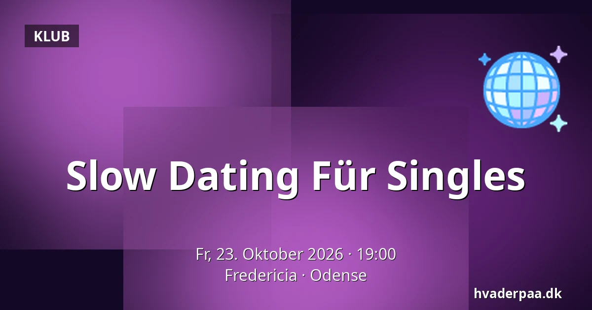 Slow Dating Für Singles · Fredericia, Odense