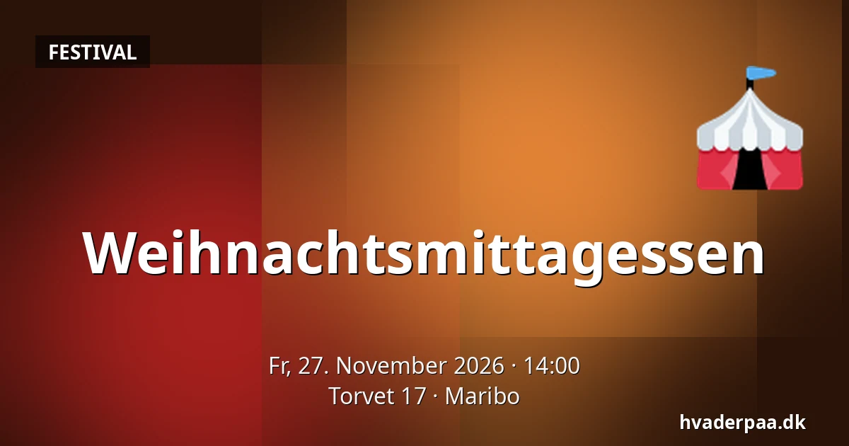 Weihnachtsmittagessen · Torvet 17, Maribo