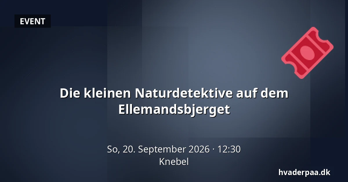 Die kleinen Naturdetektive auf dem Ellemandsbjerget · Knebel