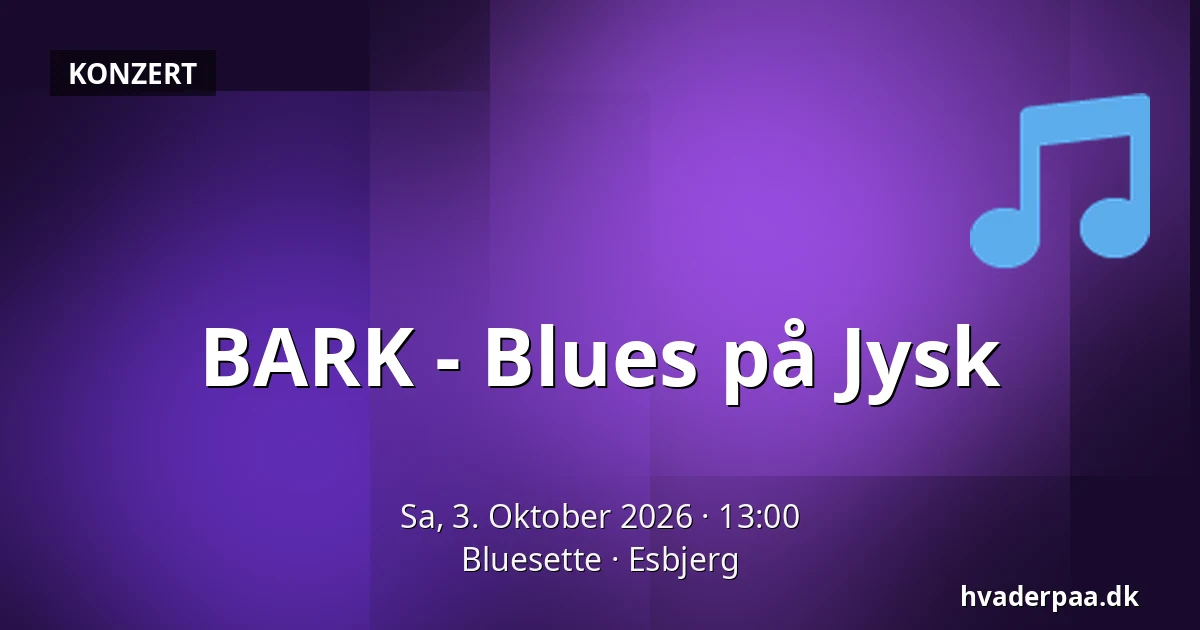 BARK - Blues på Jysk · Bluesette, Esbjerg