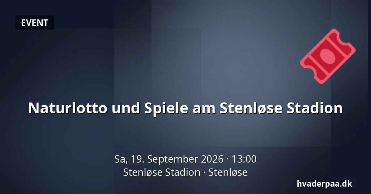 Naturlotto und Spiele am Stenløse Stadion · Stenløse Stadion, Stenløse