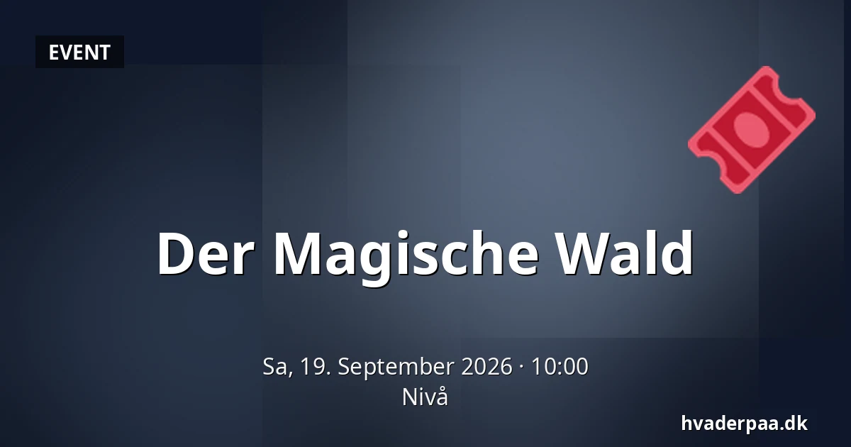 Der Magische Wald · Nivå
