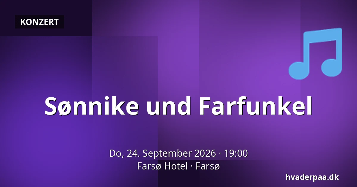 Sønnike und Farfunkel · Farsø Hotel, Farsø