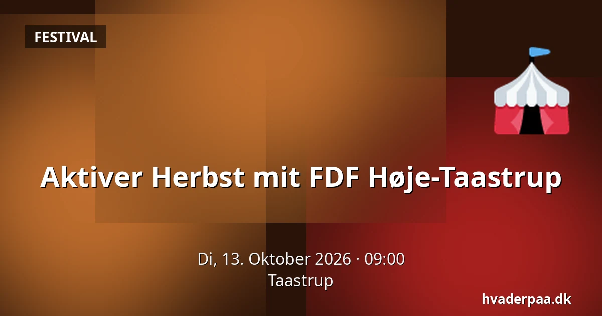 Aktiver Herbst mit FDF Høje-Taastrup · Taastrup
