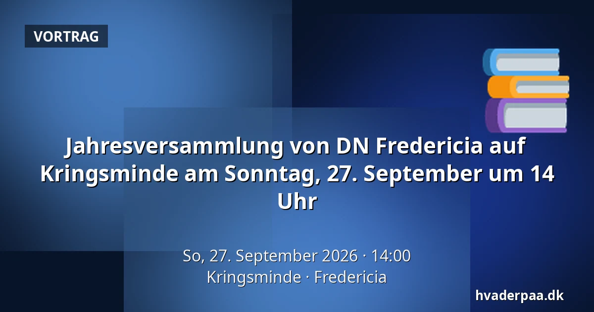 Jahresversammlung von DN Fredericia auf Kringsminde am Sonntag, 27. September um 14 Uhr · Kringsminde, Fredericia