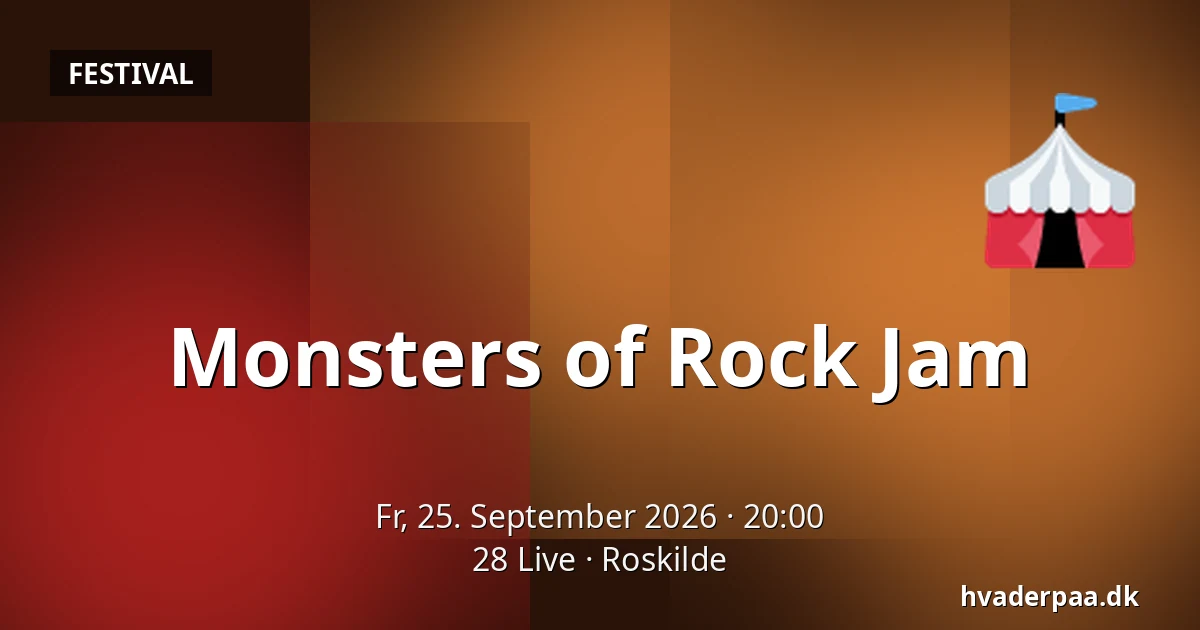 Monsters of Rock Jam · 28 Live, Roskilde