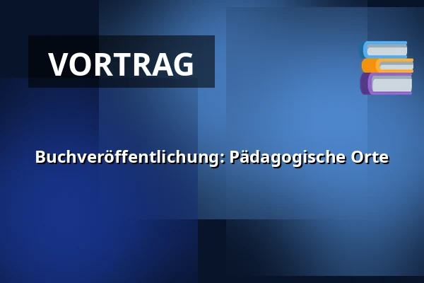 Buchveröffentlichung: Pädagogische Orte · Vartov, Kopenhagen