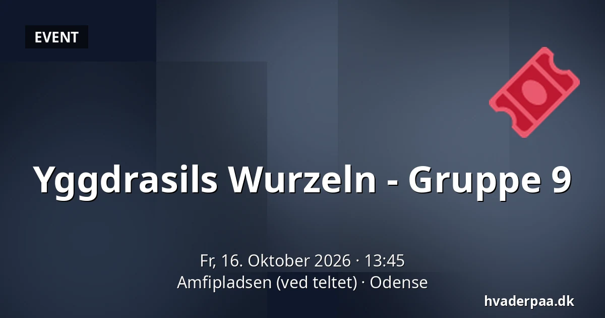Yggdrasils Wurzeln - Gruppe 9 · Amfipladsen (ved teltet), Odense