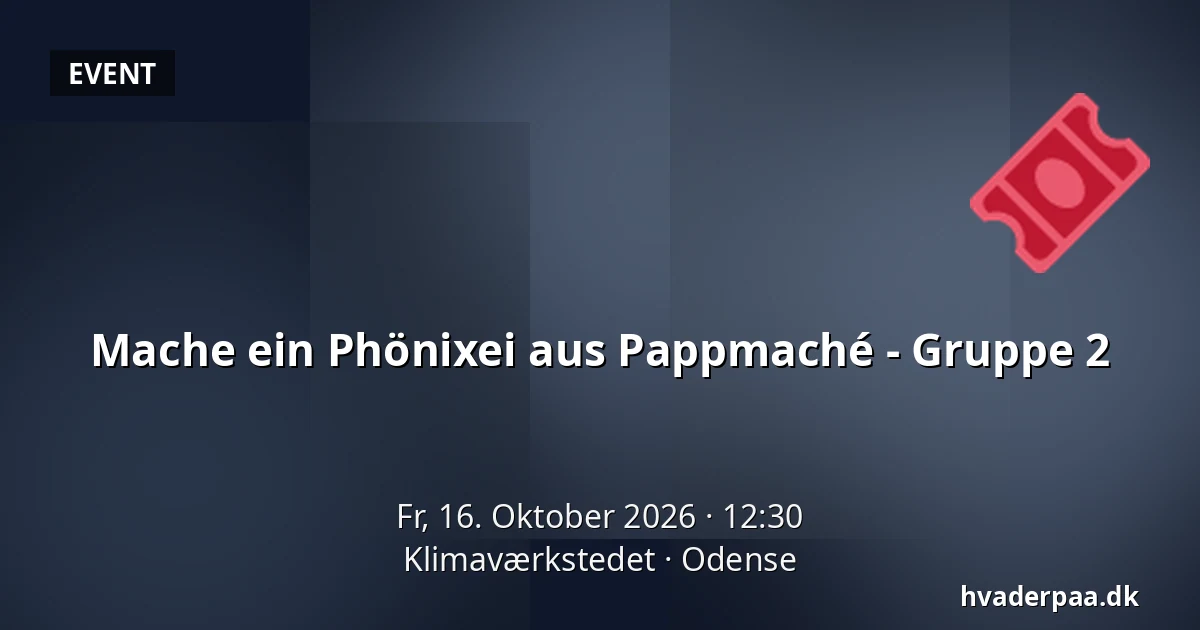 Mache ein Phönixei aus Pappmaché - Gruppe 2 · Klimaværkstedet, Odense
