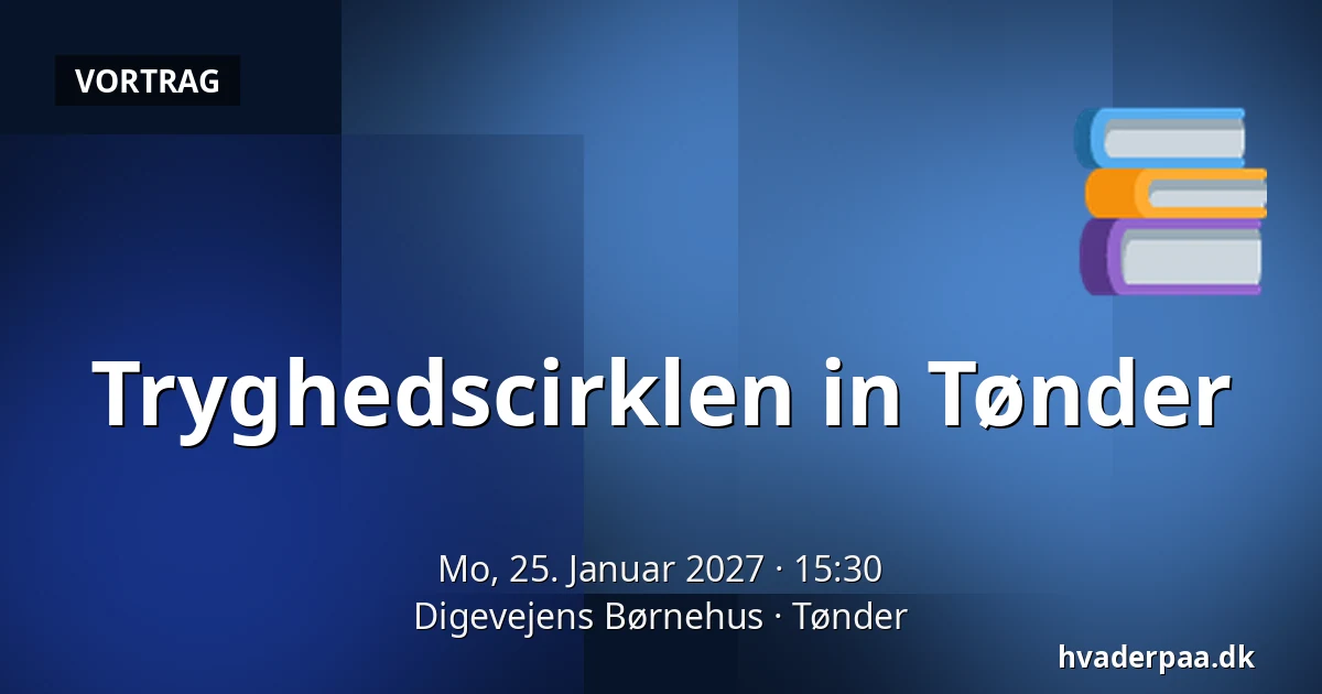 Tryghedscirklen in Tønder · Digevejens Børnehus, Tondern