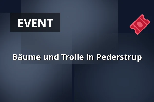 Bäume und Trolle in Pederstrup · Ballerup
