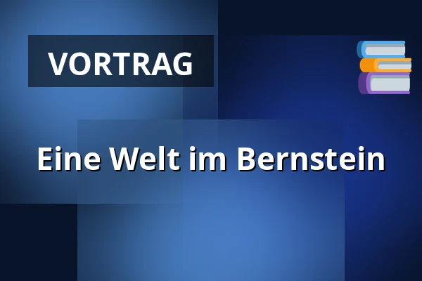 Eine Welt im Bernstein · Gram Højskole, Gram