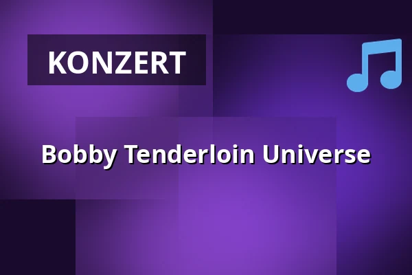 Bobby Tenderloin Universe · 28 Live, Roskilde