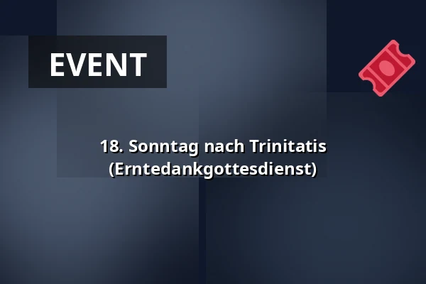 18. Sonntag nach Trinitatis (Erntedankgottesdienst) · Bagsværd Kirke, Bagsværd