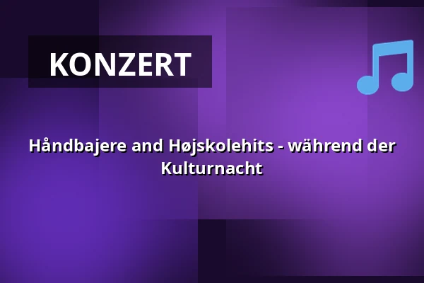 Håndbajere and Højskolehits - während der Kulturnacht · Vartov Grundtvig, Kopenhagen