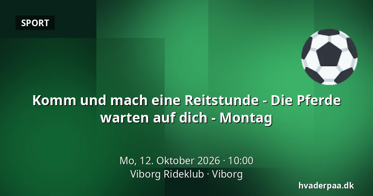 Komm und mach eine Reitstunde - Die Pferde warten auf dich - Montag · Viborg Rideklub, Viborg