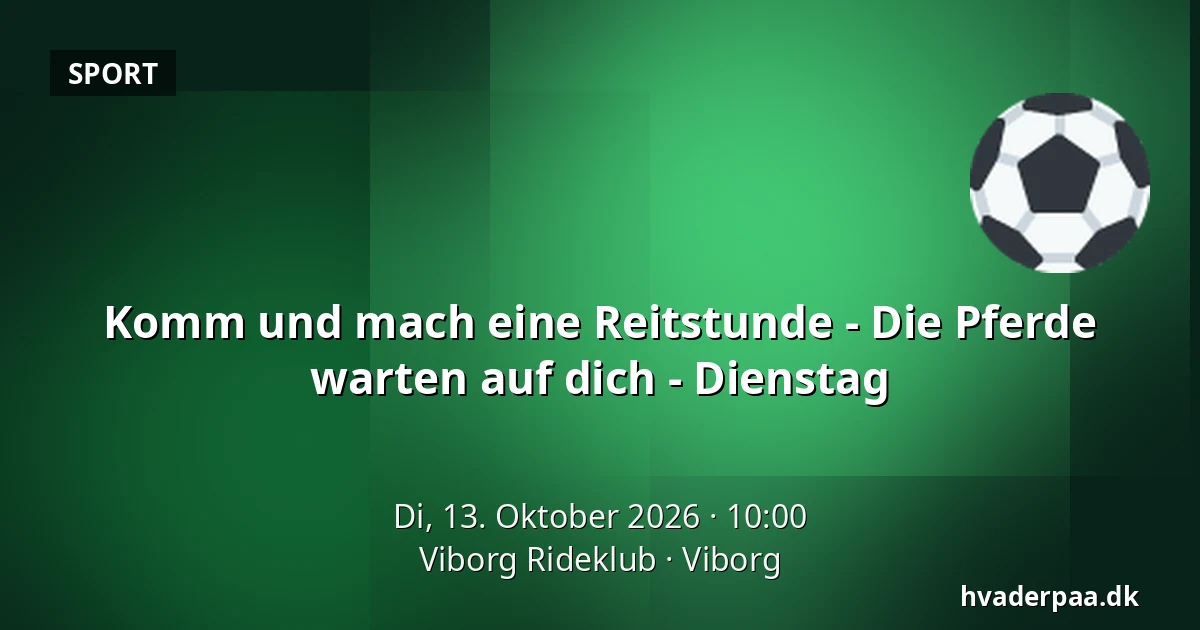 Komm und mach eine Reitstunde - Die Pferde warten auf dich - Dienstag · Viborg Rideklub, Viborg