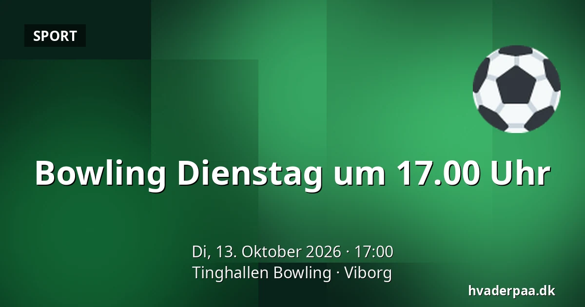 Bowling Dienstag um 17.00 Uhr · Tinghallen Bowling, Viborg