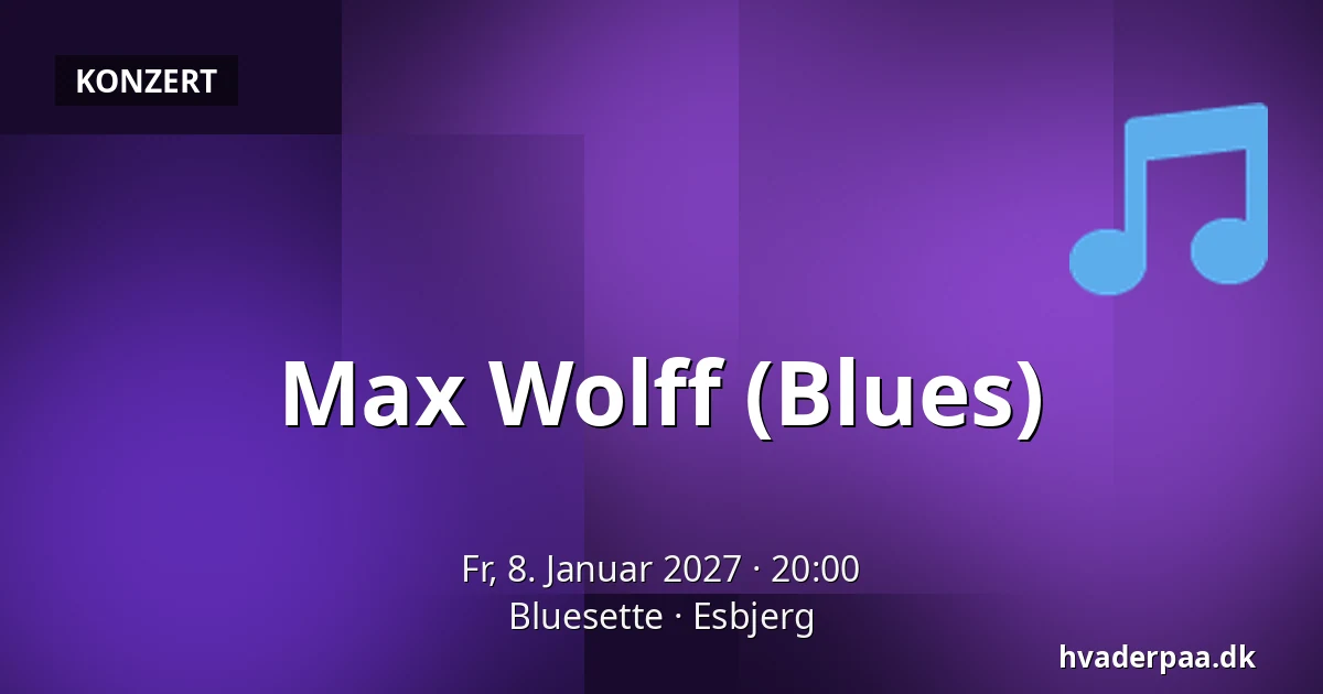 Max Wolff (Blues) · Bluesette, Esbjerg