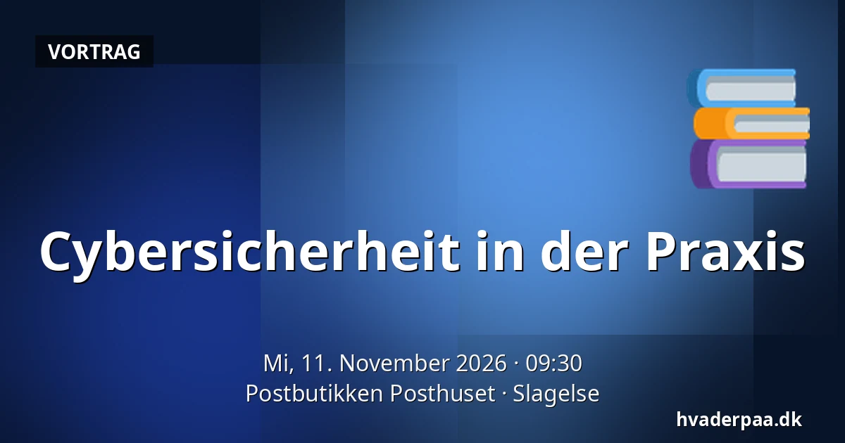 Cybersicherheit in der Praxis · Postbutikken Posthuset, Slagelse