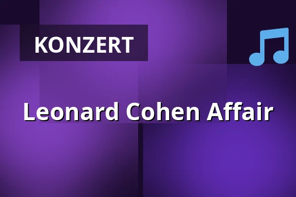 Leonard Cohen Affair · Endrupholm, Bramming