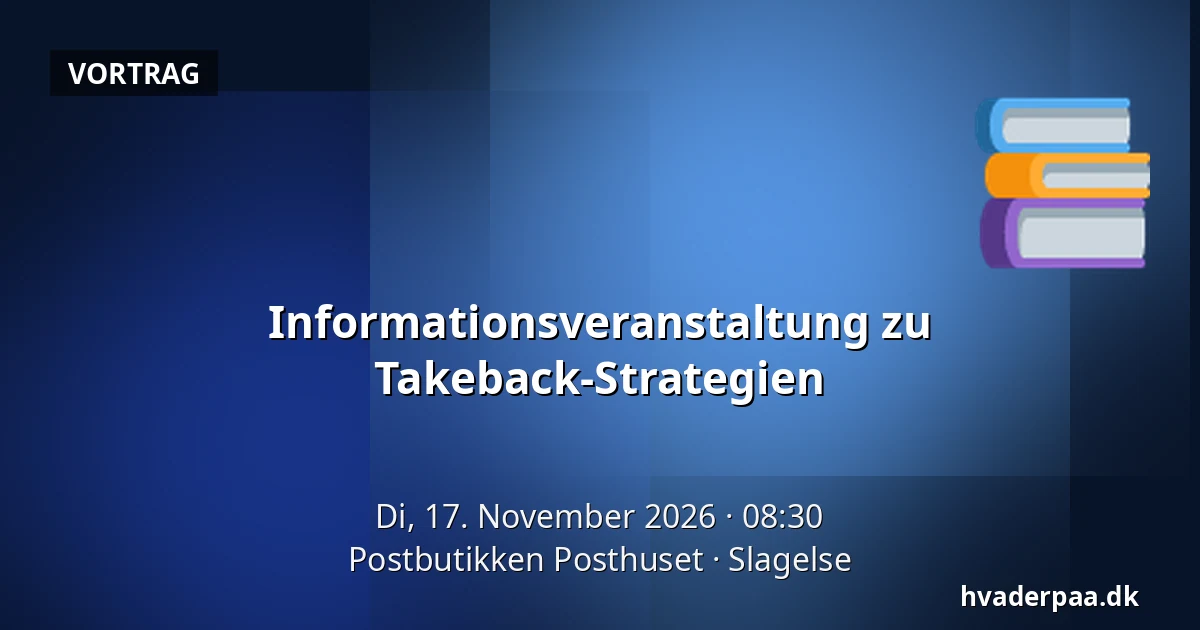 Informationsveranstaltung zu Takeback-Strategien · Postbutikken Posthuset, Slagelse