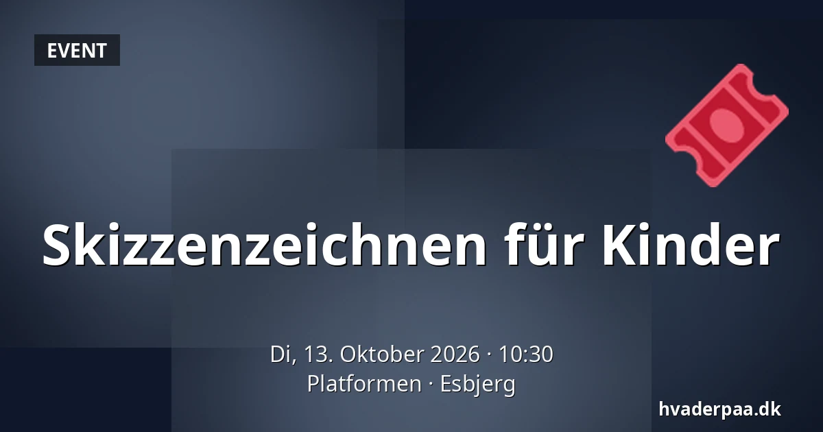 Skizzenzeichnen für Kinder · Platformen, Esbjerg
