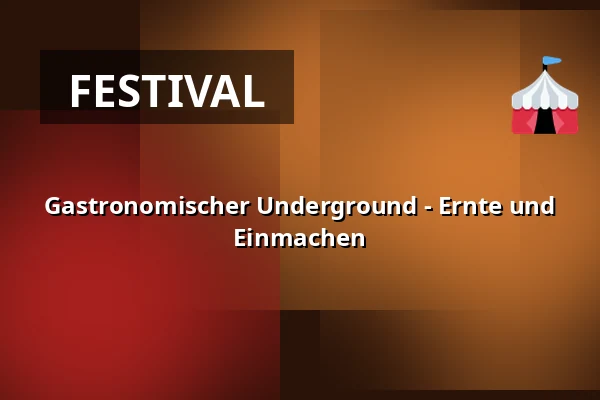 Gastronomischer Underground - Ernte und Einmachen · Culinary Institute, Vejle