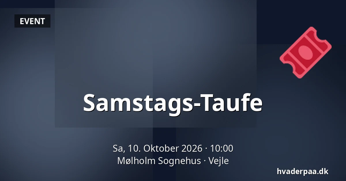 Samstags-Taufe · Mølholm Sognehus, Vejle