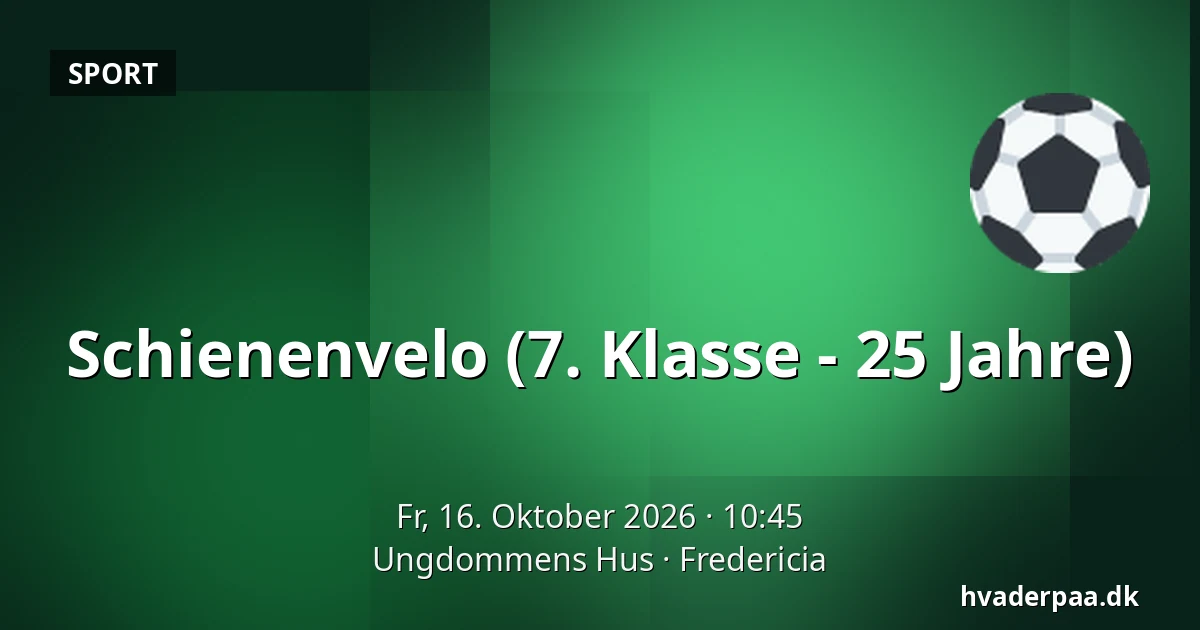 Schienenvelo (7. Klasse - 25 Jahre) · Ungdommens Hus, Fredericia