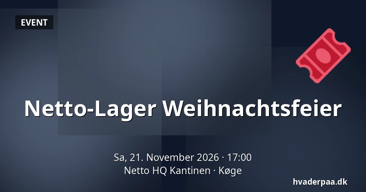 Netto-Lager Weihnachtsfeier · Netto HQ Kantinen, Køge