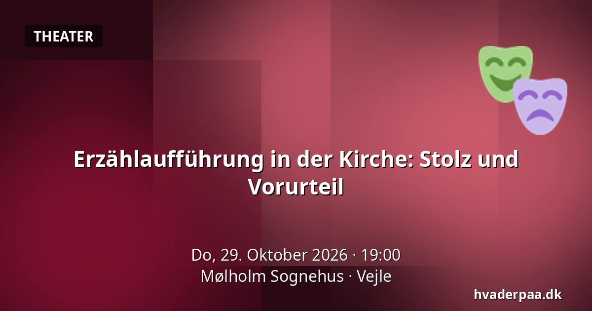 Erzählaufführung in der Kirche: Stolz und Vorurteil · Mølholm Sognehus, Vejle
