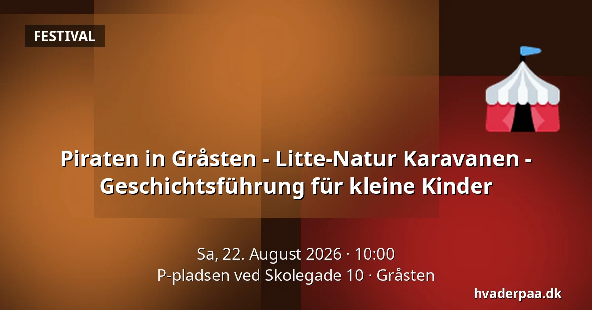 Piraten in Gråsten - Litte-Natur Karavanen - Geschichtsführung für kleine Kinder — P-pladsen ved Skolegade 10, Gråsten