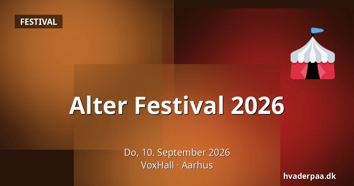 Alter Festival 2026 — VoxHall, Aarhus